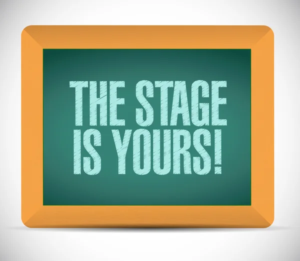 The stage is yours message illustration design — Stock Photo, Image
