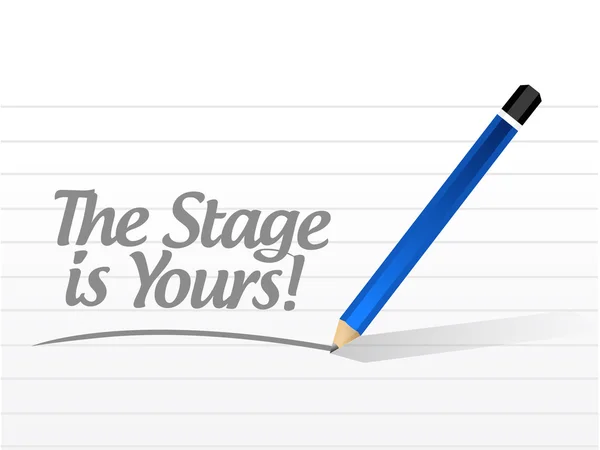 The stage is yours message illustration design — Stock Photo, Image