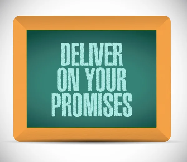 Deliver on your promises message on board. — Stockfoto