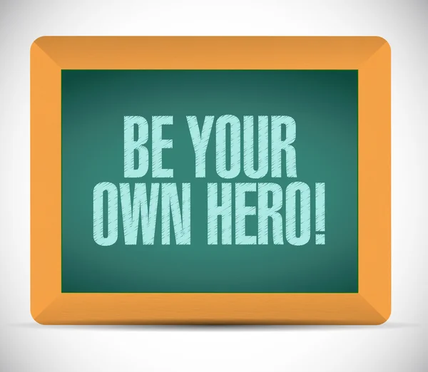 Be your own hero message illustration design — Stock Photo, Image