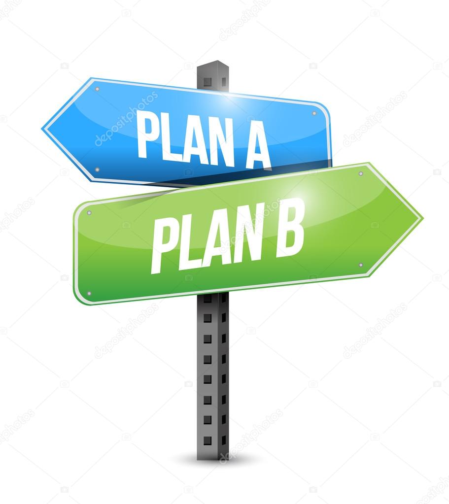 plan a plan b sign illustration design