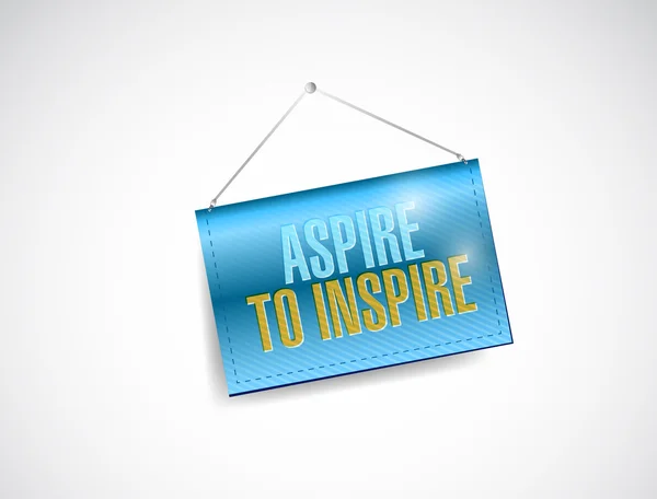Aspire to inspire hanging banner — Stock Photo, Image