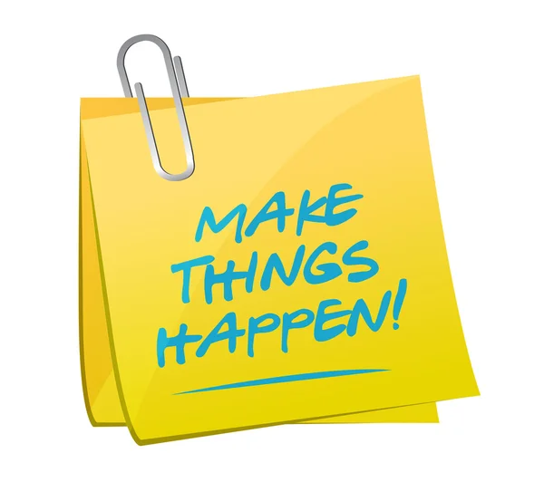 Make things happen memo illustration — Stock Photo, Image