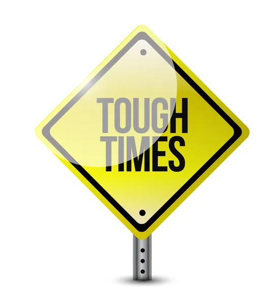 Tough times sign illustration design — Stock Photo, Image