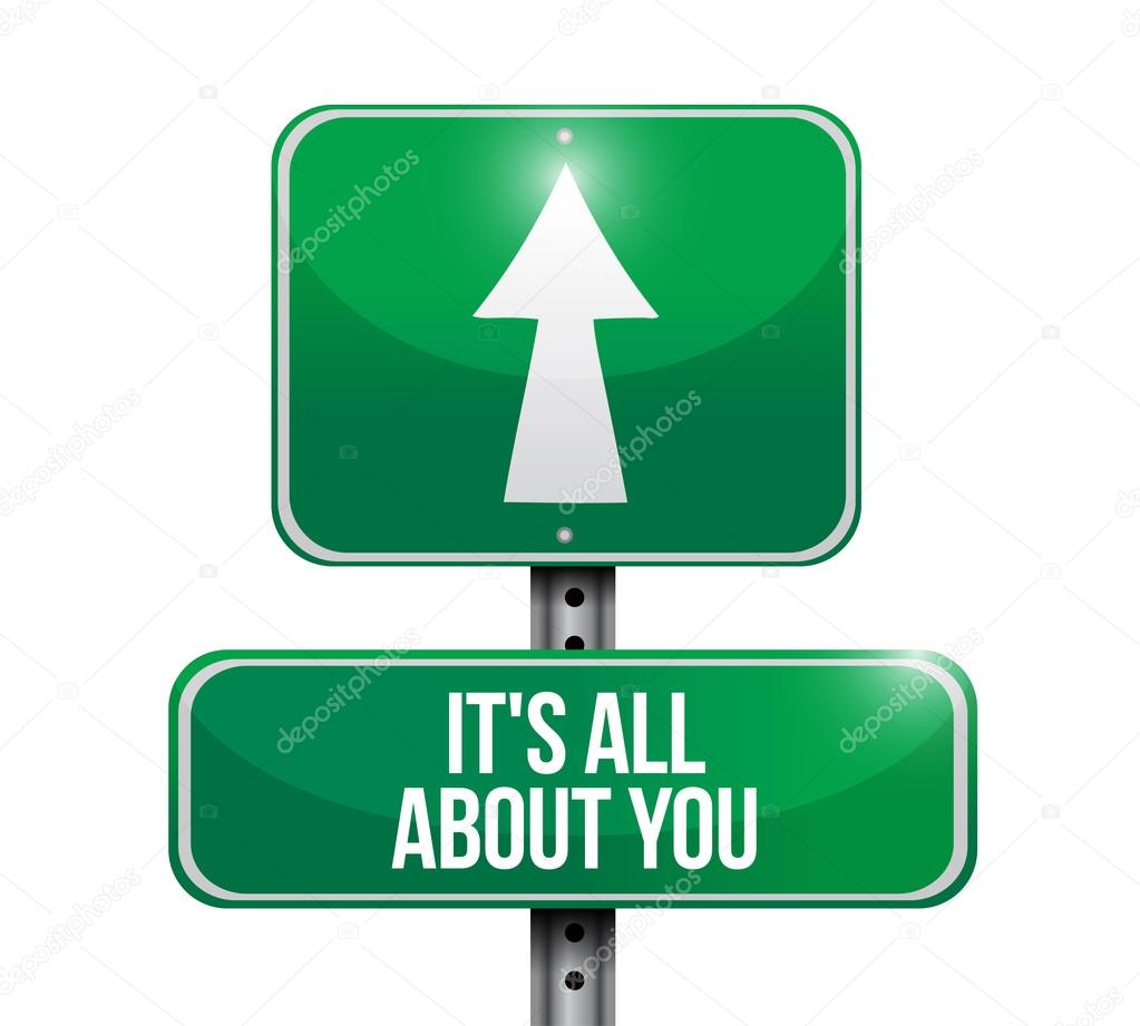its all about you street sign illustration