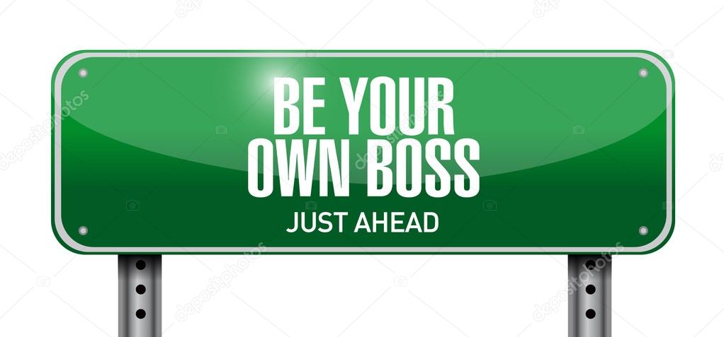 be your own boss sign illustration design