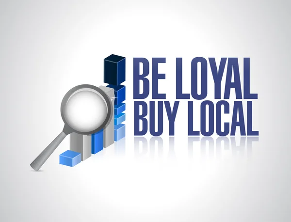 Essere leale acquistare locale business grafico segno — Foto Stock