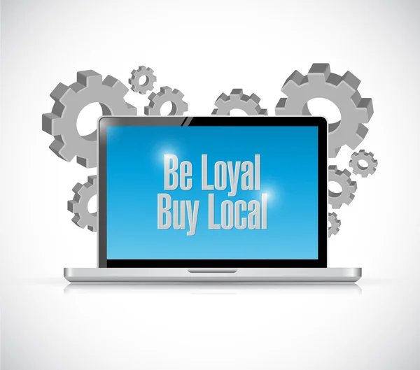 Be loyal buy local laptop sign illustration — Stock Photo, Image