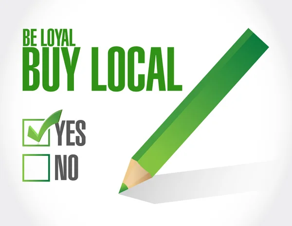 Be loyal buy local check mark sign — Stock Photo, Image