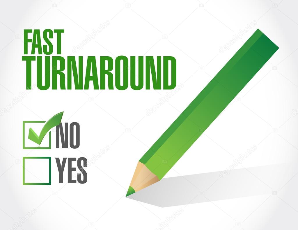 no fast turnaround check mark sign