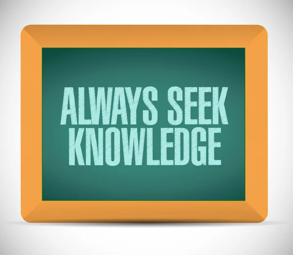 Always seek knowledge board sign concept — Stock Photo, Image