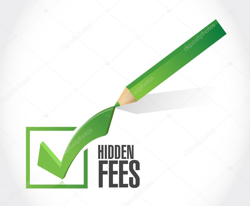 hidden fees check list sign concept