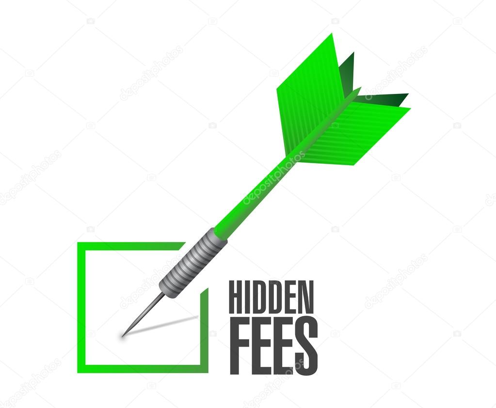 hidden fees check dart sign concept