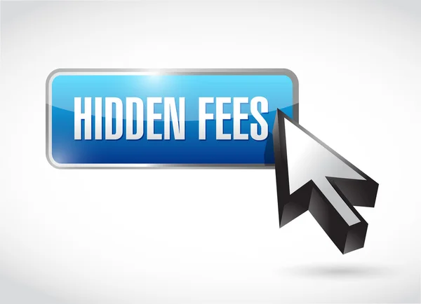 Hidden fees button sign concept illustration — Stock Photo, Image