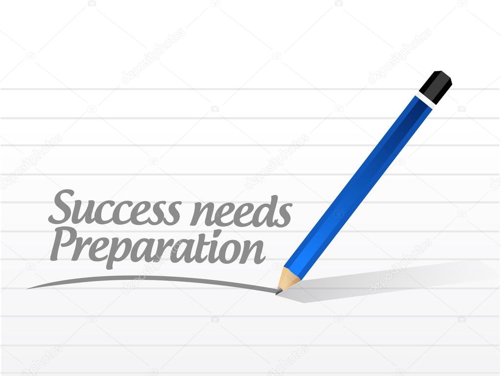 success needs preparation message sign concept