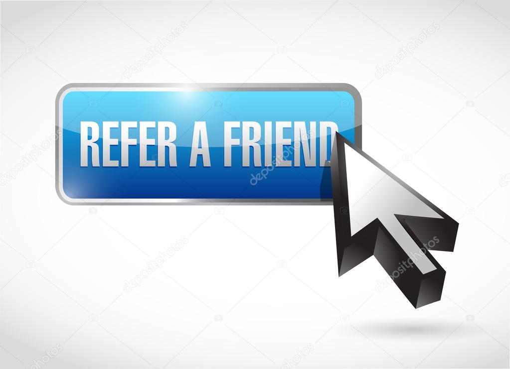 refer a friend button sign concept