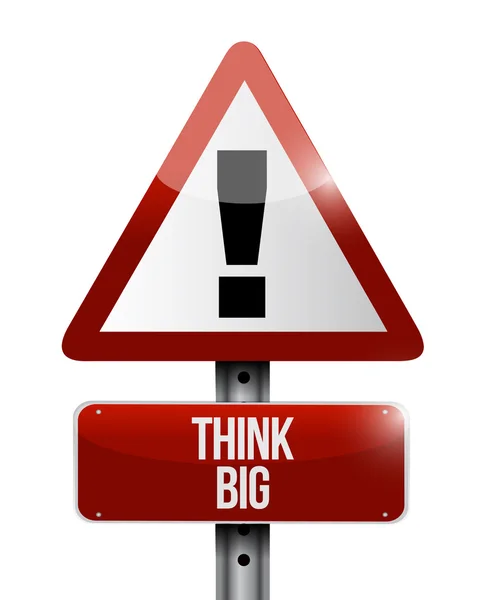 Think big warning road sign concept — Stock Photo, Image