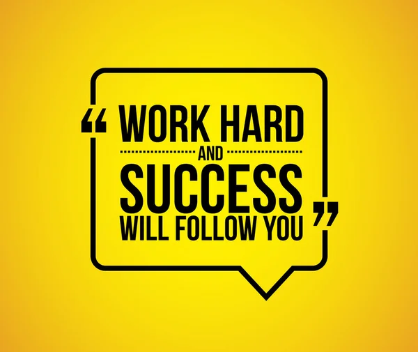 Work hard and success will follow you quote — Stock Photo, Image