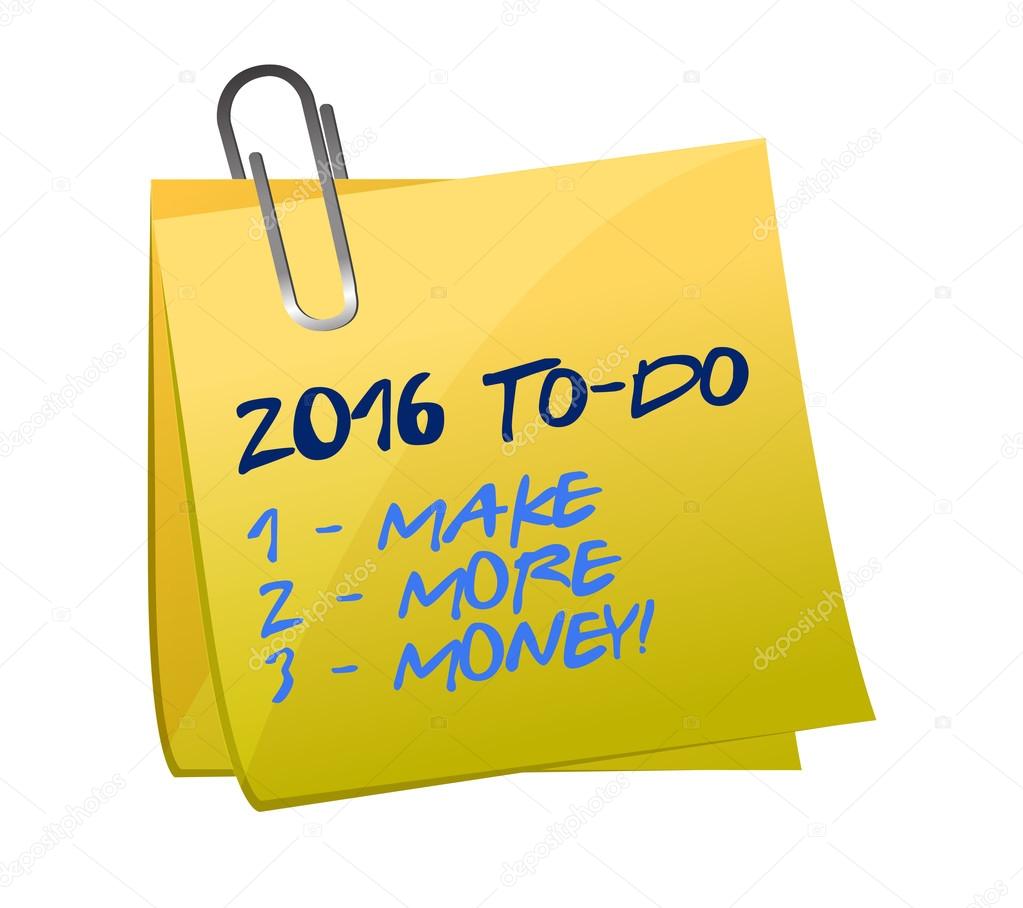 2016 to do list. make more money