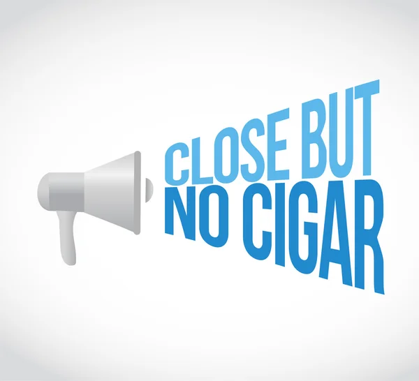 Sluiten maar geen sigaar megafoon luidspreker boodschap — Stockfoto