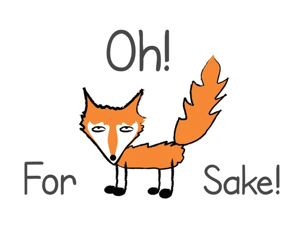 Funny quote, for fox sake — Stock Vector