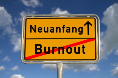 Alman yol işareti tükenmişlik ve yeni bir başlangıç