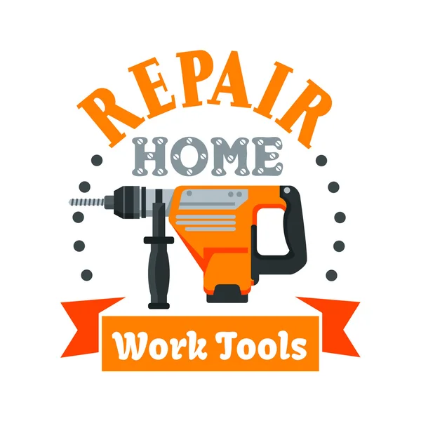 Building and repair tool badge with rotary hammer — Stock Vector
