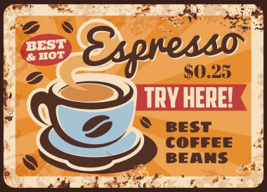 Steaming coffee, vector cup with hot espresso and steam rusty metal plate. Vintage rust tin sign for coffee house or cafe, ferruginous price tag, Promo retro poster with tasty drink, arabic beverage clipart