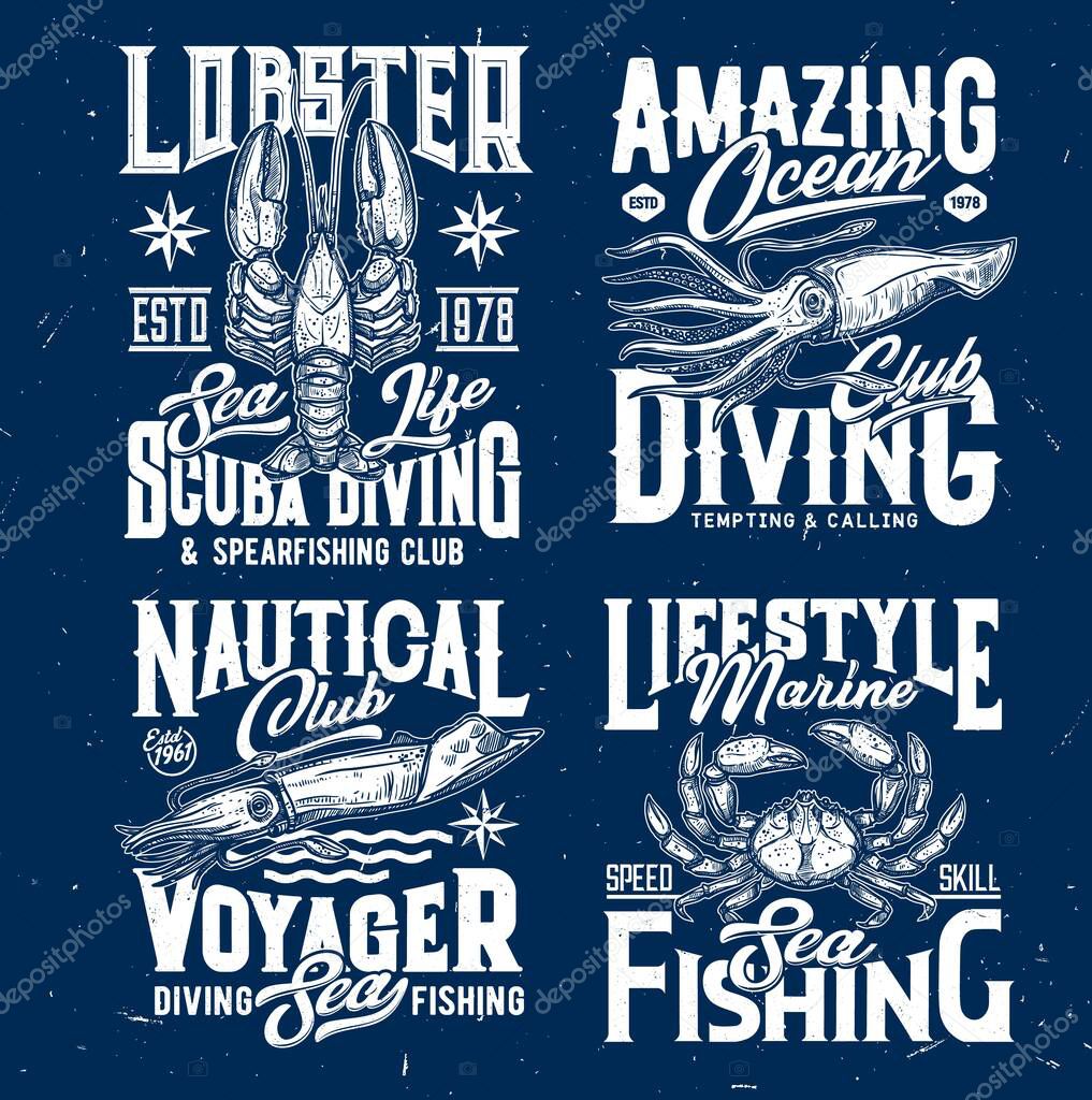 Scuba diving and marine fishing t-shirt print template. Lobster, squid or cuttlefish and crab engraved vector. Diver and fishermen retro emblem, clothes custom design print with sea animal mascot