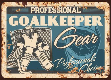 Ice hockey goalkeeper gear shop rusty metal plate. Ice hockey goaltender in protective equipment, standing with stick on goal, goalie helmet and mask vector. Sport equipment store retro banner clipart