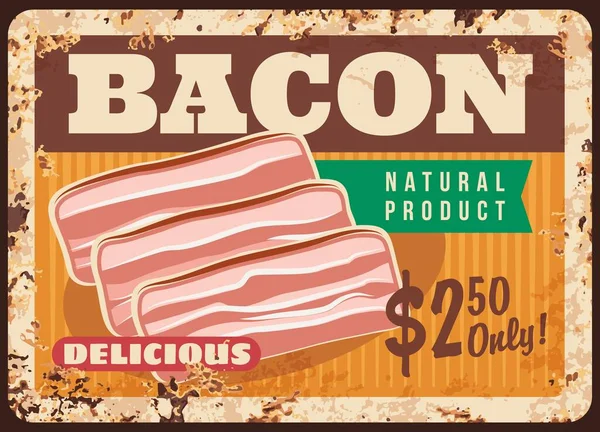 Bacon Piatto Metallo Arrugginito Macelleria Poster Carne Vettore Retrò Menù — Vettoriale Stock