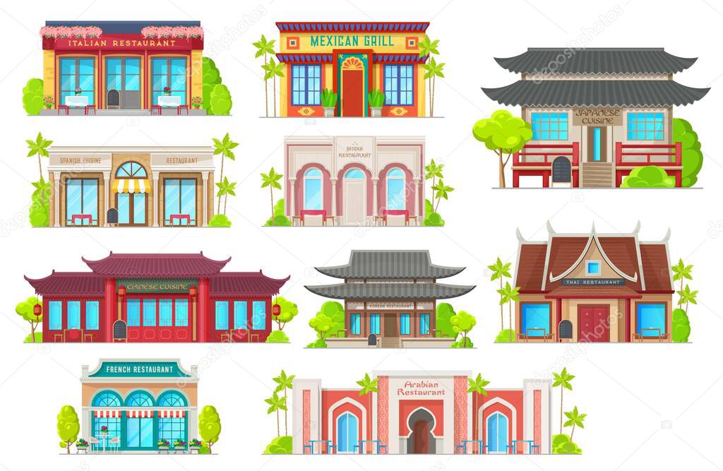 National cuisine restaurants vector buildings. Italian, mexican grill and spanish, indian, japanese and chinese food, korean, thai or french, arabian traditional architecture, national cafe houses set