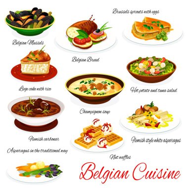 Belçika mutfağı menüsünde midye, ekmek ve Brüksel lahanası, yumurtalı pirinç, liege keki, şampiyon çorbası ve ton balıklı sıcak patates var. Hemish karbonar, fındıklı waffle Belçika yemekleri.