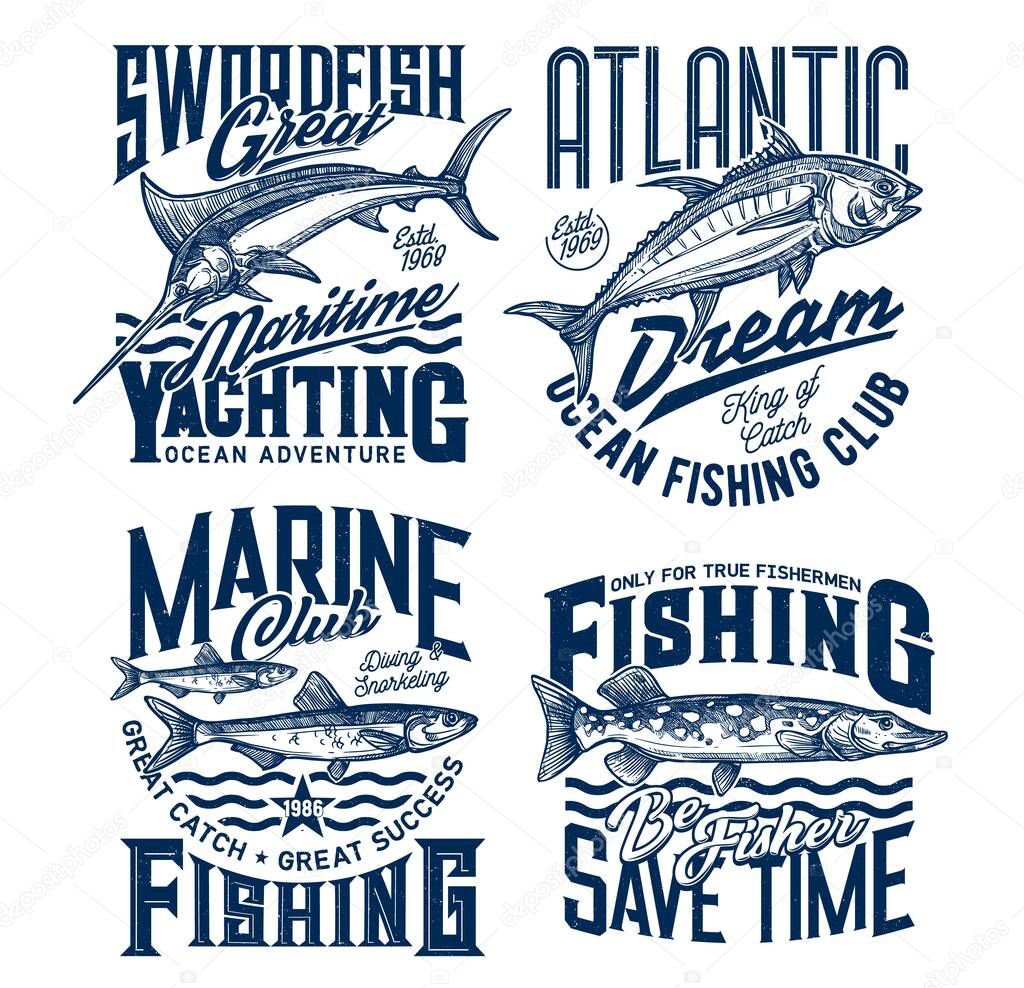 Yachting and marine fishing club t-shirt prints. Marlin, tuna and sprat, pike engraved vector. Big trophy phishing hobby, fishermen and yachtsmen apparel print template with ocean and rifer fishes