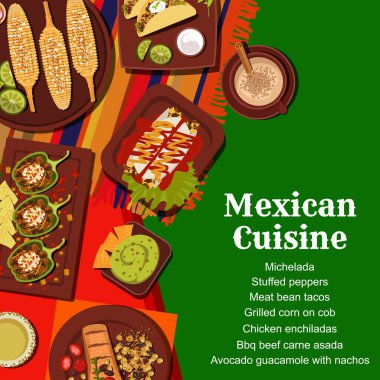 Meksika mutfağı menü vektör kapağı. Et ve fasulyeli tako, tavuk enchilada ve ızgara mısır, Carne Asada bifteği, avokado guacamole ve dolma biber, kahve veya kakao, michelada