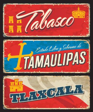 Meksika Tabasco, Tlaxcala ve Tamaulipas vektör grunge metal plaka belirtileri gösteriyor. Meksika bölgeleri veya estados metal paslı plakalar ve şehir damgalı teneke tabelalar, bayraklar, amblemler ve simgeler