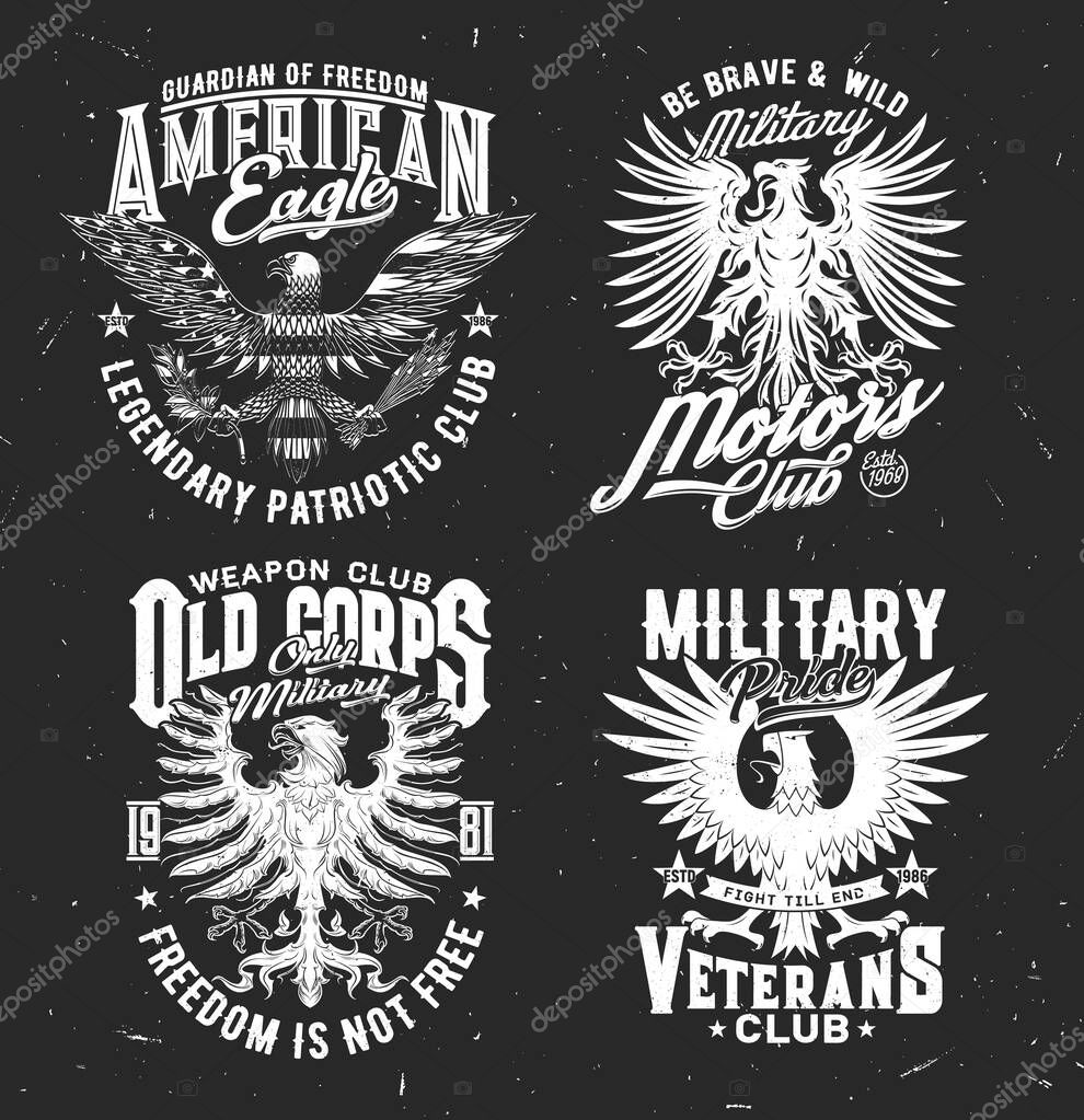 Tshirt prints with eagle, vector mascot for patriotic military club apparel design. T shirt prints with typography on black grunge background. Emblems or labels with eagle or griffin in heraldic style