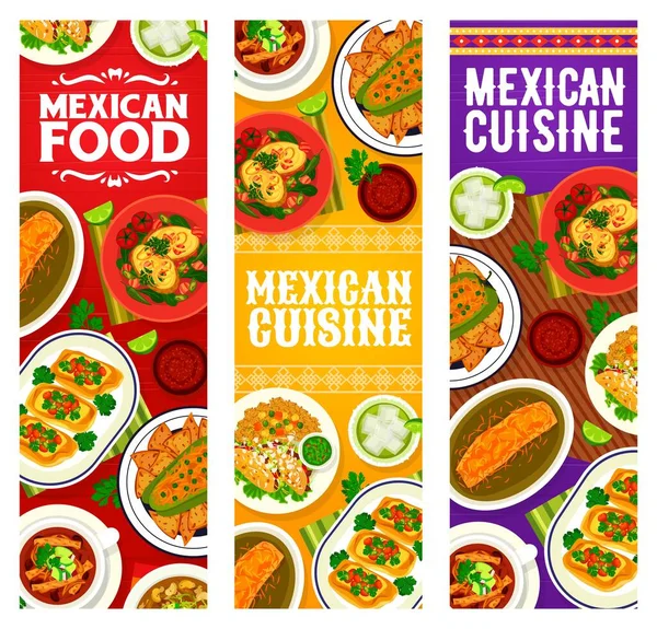 Mexican food, Mexico cuisine dishes and traditional meals, vector banners. Latin America cuisines, Mexican food authentic restaurant menu of tacos, avocado guacamole and chicken tortilla soup
