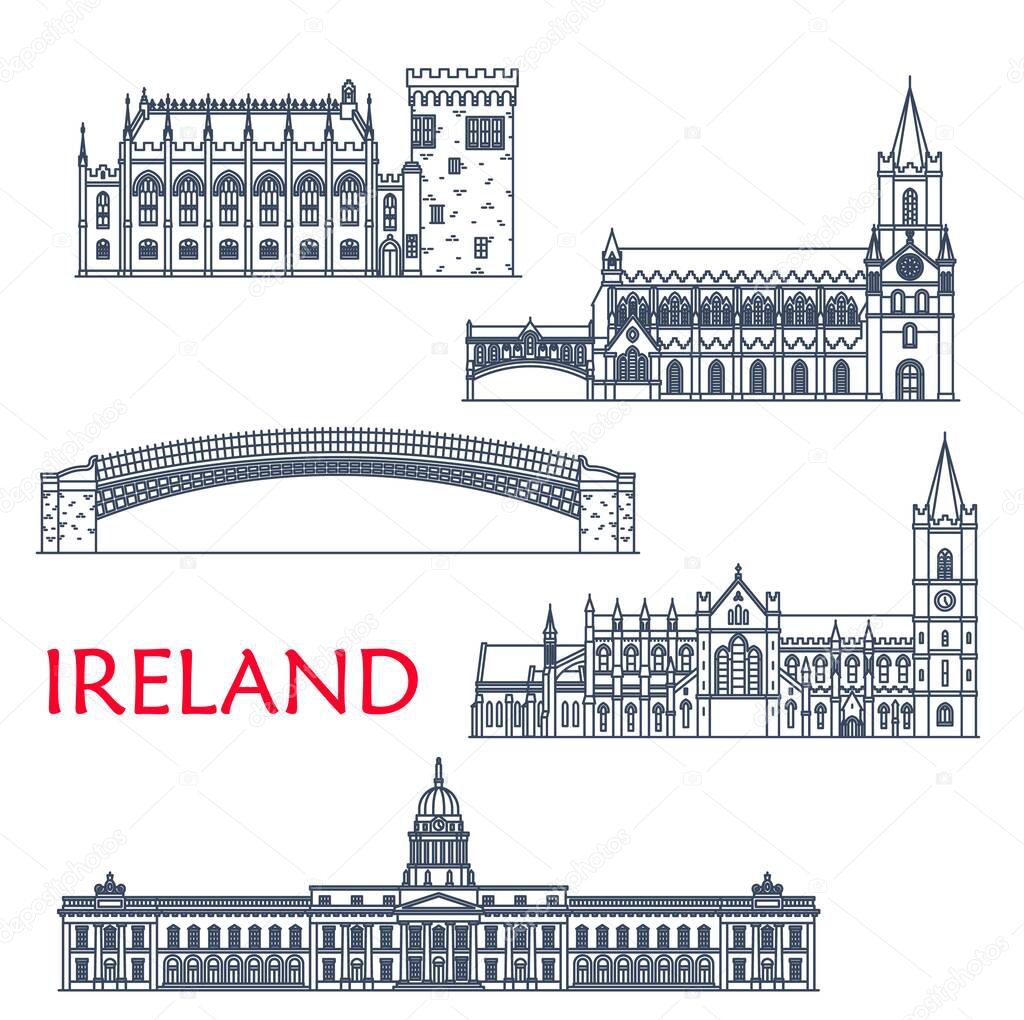 Ireland landmarks and architecture, Dublin buildings and travel sightseeing, vector icons. Irish Ha penny or Liffey Bridge, Custom House, Christ Church or Holy Trinity and Saint Patrick Cathedral