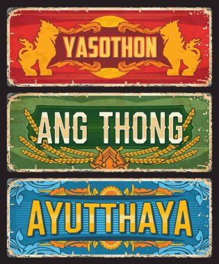 Ayutthaya, Ang Thong ve Yasothon, Tayland vilayetleri teneke tabelalar ve Tayland şehirleri metal plakalar, vektör. Tayland şehir etiketli grunge tabelaları ve seyahat bagaj etiketleri taşır