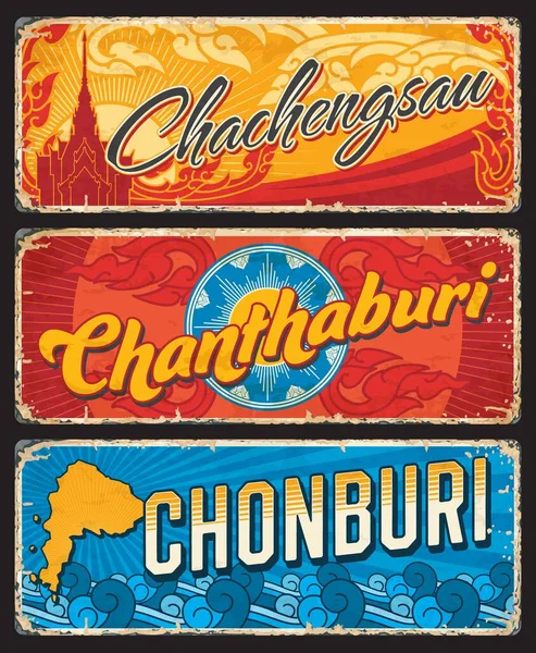 Chonburi, Chanthaburi and Chachegsau Thailand provinces signs and vector plates. Thailand provinces travel luggage tags or road entry signs and grunge stickers with landmarks and Thai ornament