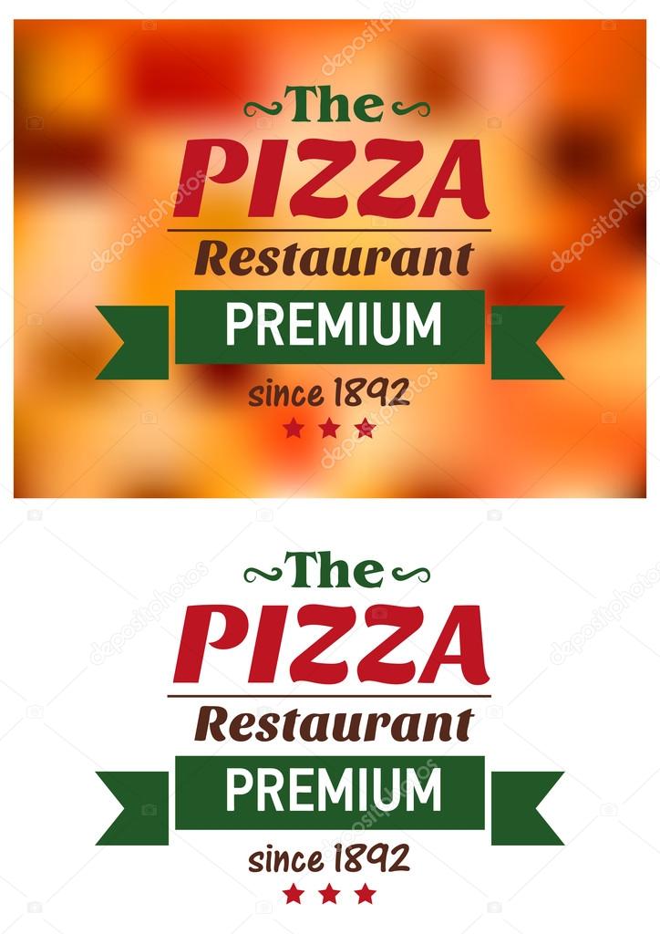 Pizza restaurant emblem or banner with premium quality ribbon banner and date foundation under them on white and blurred background for signboard and advertising design