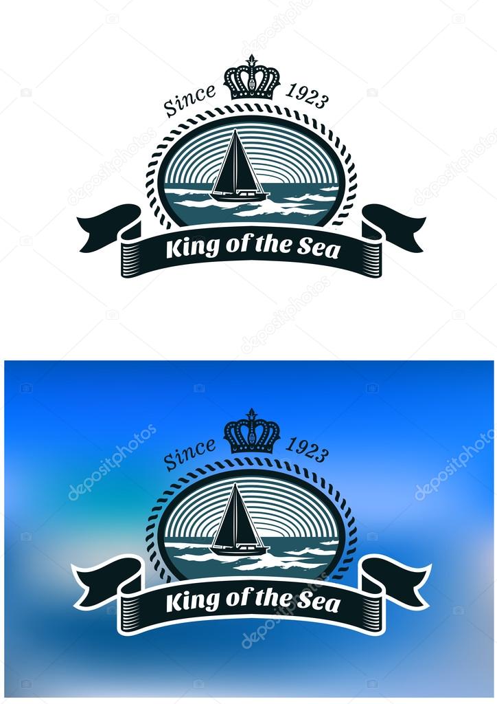Emblem of the royal yacht club with yacht in sea, round rope frame, king crown and text King of the Sea