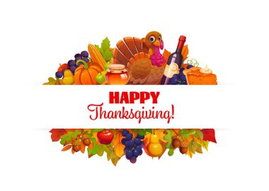 Happy Thanksgiving Day cartoon banner with cute turkey, surrounded by vector pumpkins, corn cob and autumn fall leaves, harvest holiday pie, fruit and acorn borders. Thanksgiving Day holiday banner