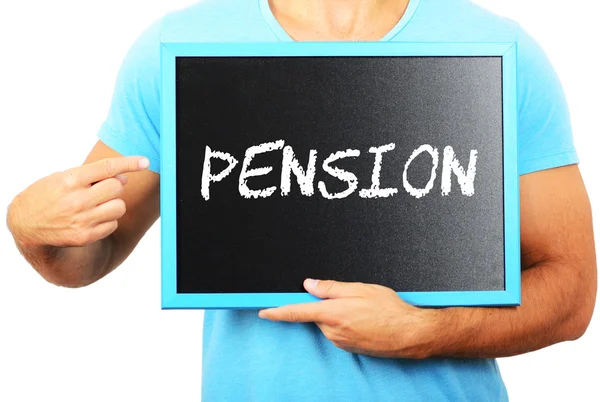 Man holding blackboard in hands and pointing the word PENSION — Stock Photo, Image