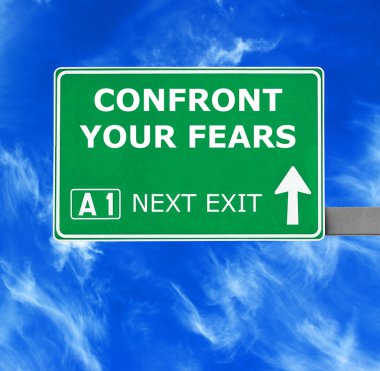 Your Fears yol işaret açık mavi gökyüzü karşı karşıya