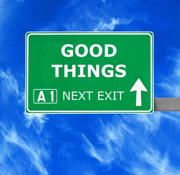 GOOD THINGS road sign against clear blue sky — Stock Photo, Image