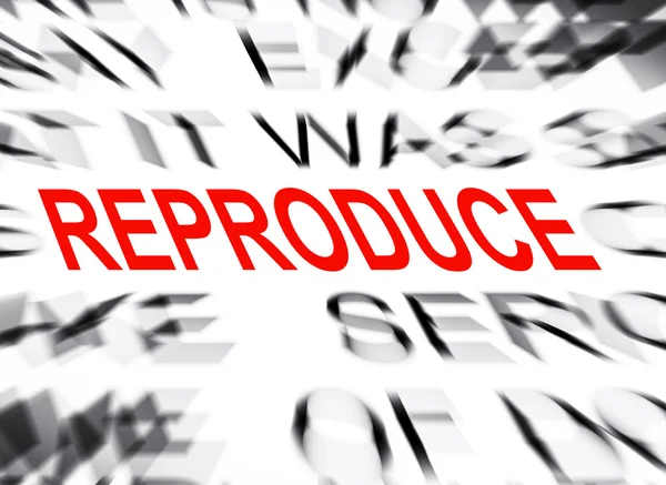 Blured text with focus on REPRODUCE — Stock Photo, Image