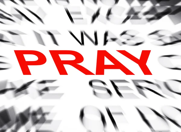 Blured text with focus on PRAY — Stock Photo, Image