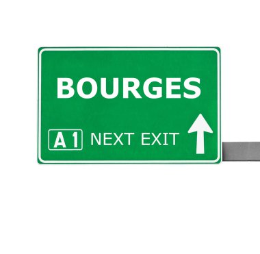 Bourges yol işaret üzerine beyaz izole